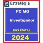 Investigador - PC MG - Reta Final - Pós Edital (Estratégia 2024.2) Polícia Civil Minas Gerais